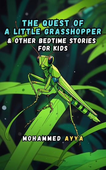 The Quest of a Little Grasshopper - & Other Bedtime Stories For Kids - cover