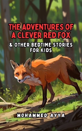 The Adventures of a Clever Red Fox - & Other Bedtime Stories For Kids - cover