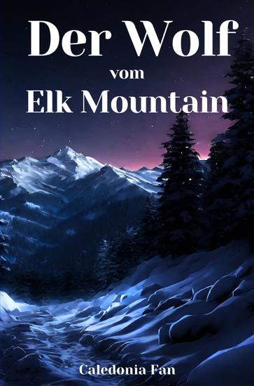 Der Wolf vom Elk Mountain - cover