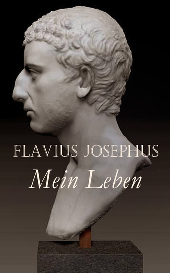Flavius Josephus: Mein Leben - Selbstbiographie - cover