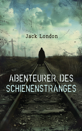 Abenteurer des Schienenstranges - Die Autobiografie - cover