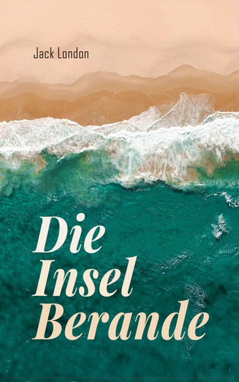 Die Insel Berande - Eine Geschichte von Abenteuer und Überleben - cover