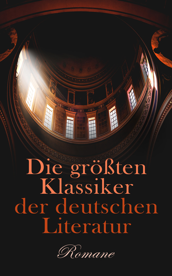 Die größten Klassiker der deutschen Literatur: Romane - Der Prozess Jeder stirbt für sich allein Die Leiden des jungen Werther Die Elixiere des Teufels Radetzkymarsch - cover
