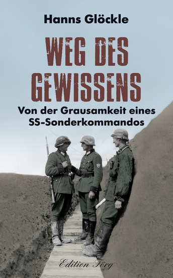 Weg des Gewissens - Von der Grausamkeit eines SS-Sonderkommandos - cover