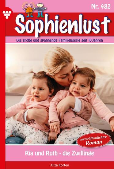 Ria und Ruth - die Zwillinge - Sophienlust 482 – Familienroman - cover