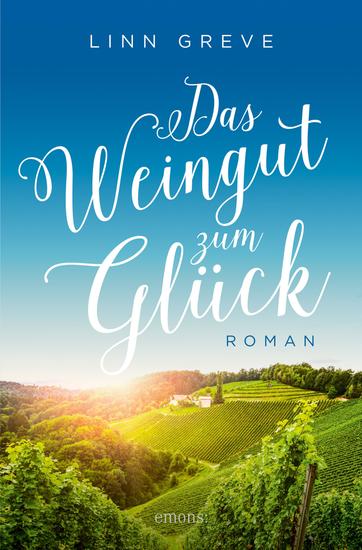 Das Weingut zum Glück - Roman - cover