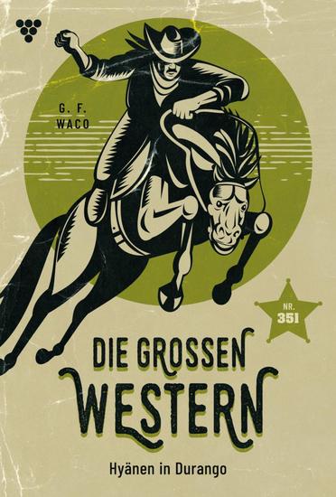 Hyänen in Durango - Die großen Western 351 - cover
