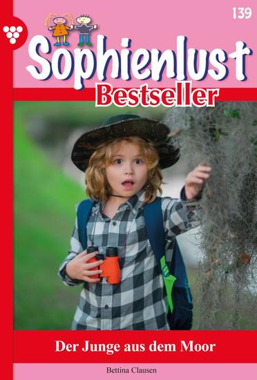 Der Junge aus dem Moor - Sophienlust Bestseller 139 – Familienroman - cover