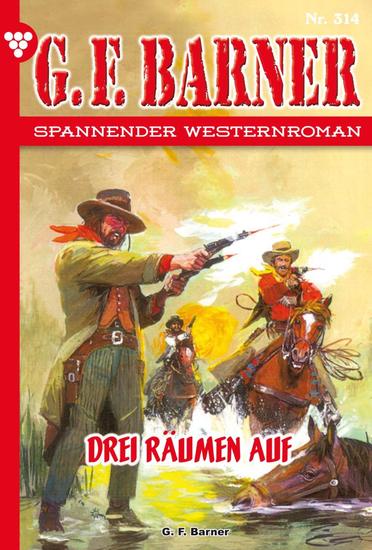 Drei räumen auf - GF Barner 314 – Western - cover