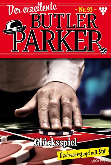 Glücksspiel - Der exzellente Butler Parker 93 – Kriminalroman - cover