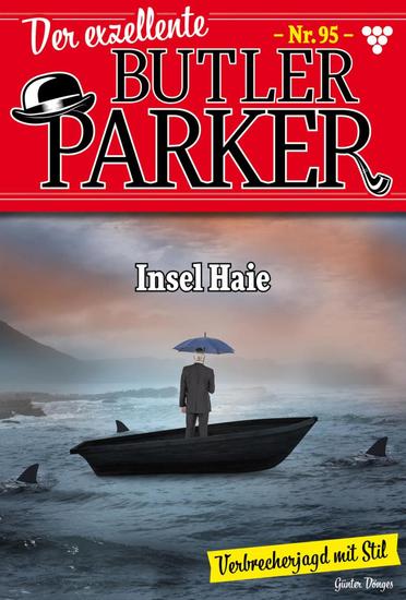 Insel Haie - Der exzellente Butler Parker 95 – Kriminalroman - cover