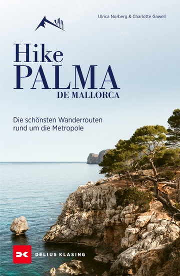 Hike Palma de Mallorca - Die schönsten Wanderrouten rund um die Metropole - cover