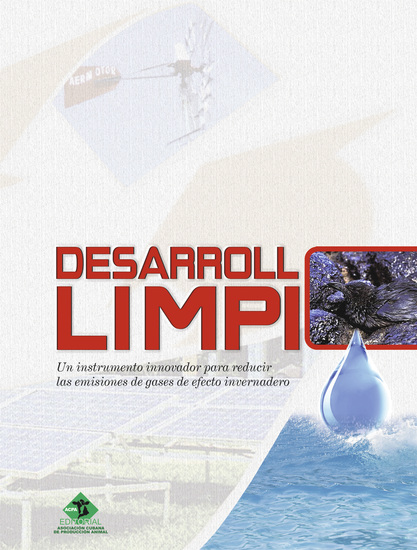 Desarrollo limpio Un instrumento innovador para reducir las emisiones de gases de efecto invernadero - cover
