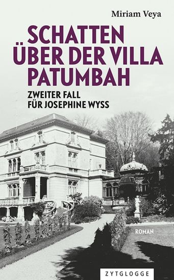 Schatten über der Villa Patumbah - Zweiter Fall für Josephine Wyss - cover