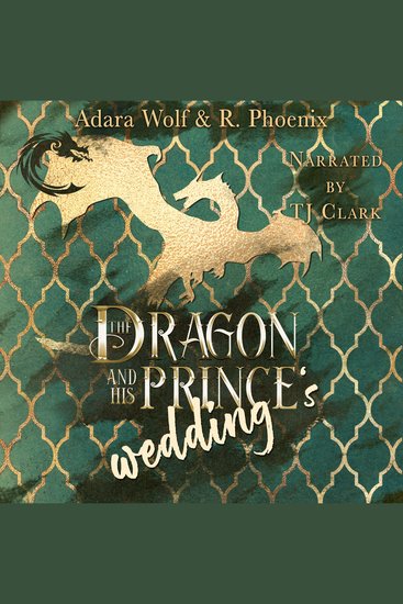 The Dragon and His Prince's Wedding - A Bonus Novella (The Monster's Pet) - cover