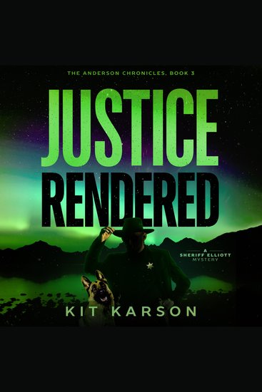 Anderson Chronicles Book 3 The: Justice Rendered - cover