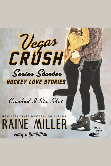 Vegas Crush Series Starter - Hockey Love Stories: Crushed & Sin Shot - cover