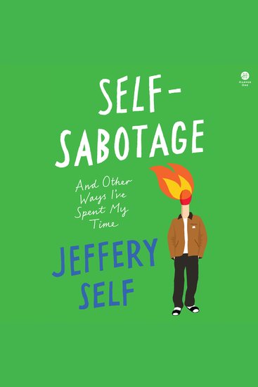 Self-Sabotage - And Other Ways I’ve Spent My Time - cover