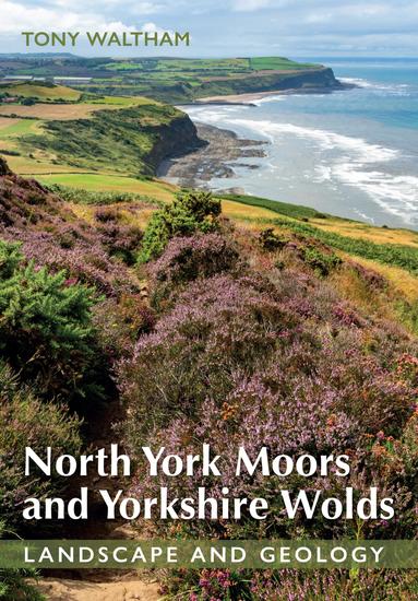 North York Moors and Yorkshire Wolds - Landscape and Geology - cover