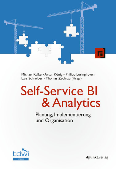 Self-Service BI & Analytics - Planung Implementierung und Organisation - cover