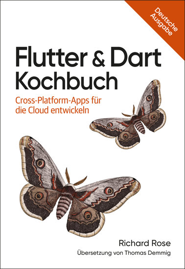Flutter & Dart Kochbuch - Cross-Platform-Apps für die Cloud entwickeln - cover