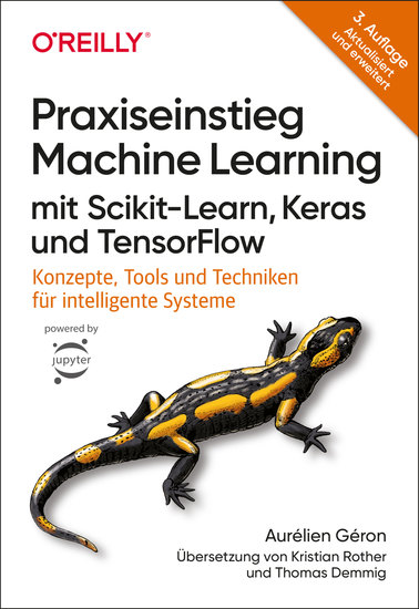 Praxiseinstieg Machine Learning mit Scikit-Learn Keras und TensorFlow - Konzepte Tools und Techniken für intelligente Systeme - cover