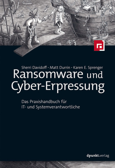 Ransomware und Cyber-Erpressung - Das Praxishandbuch für IT- und Systemverantwortliche - cover