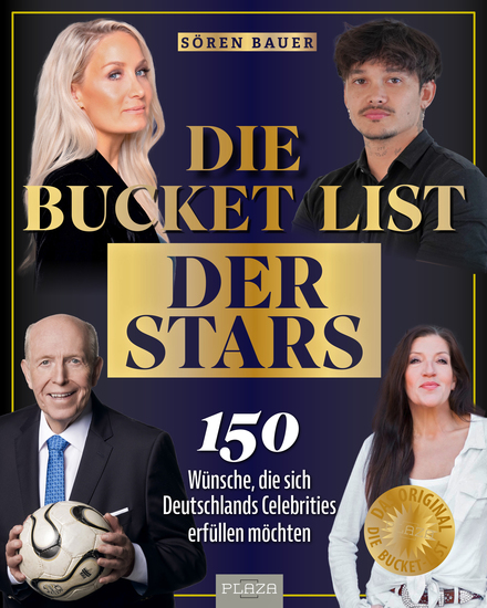 Die Bucket List der Stars - 150 Wünsche die sich Deutschlands Celebrities erfüllen möchten - cover