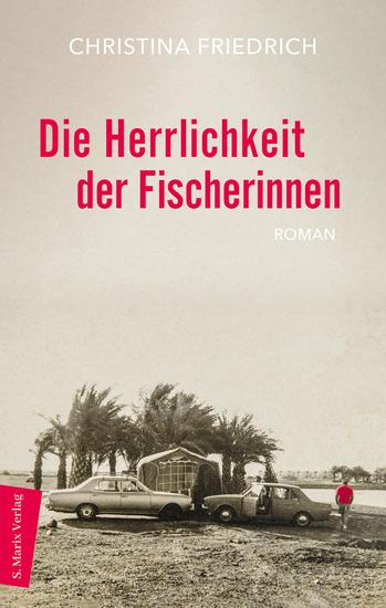 Die Herrlichkeit der Fischerinnen - Roman | Eine bewegende Geschichte über verwundbare Liebe Grenzen und Trauma - cover
