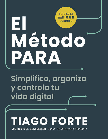 El método PARA - Simplifica organiza y controla tu vida digital - cover