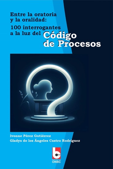Entre la oratoria y la oralidad - Código de procesos - cover