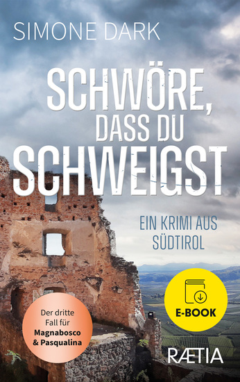 Schwöre dass du schweigst - Ein Krimi aus Südtirol - cover