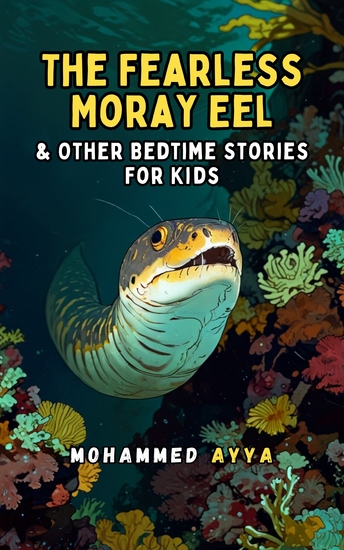 The Fearless Moray Eel - & Other Bedtime Stories For Kids - cover