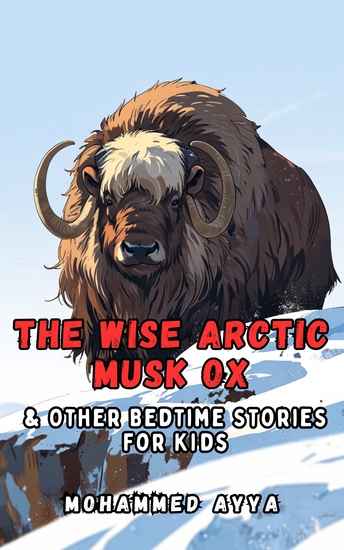 The Wise Arctic Musk Ox - & Other Bedtime Stories For Kids - cover