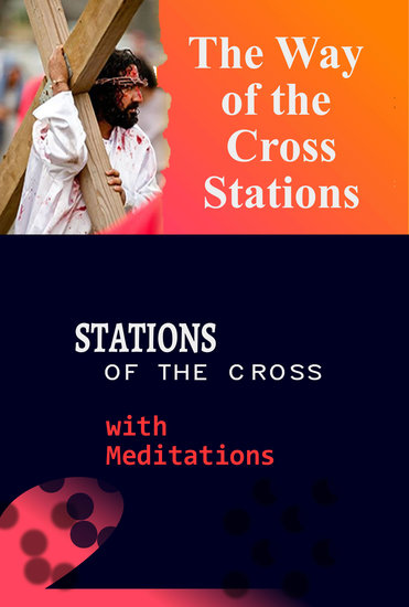 The Way of the Cross Stations - Stations of the Cross with Meditations - cover