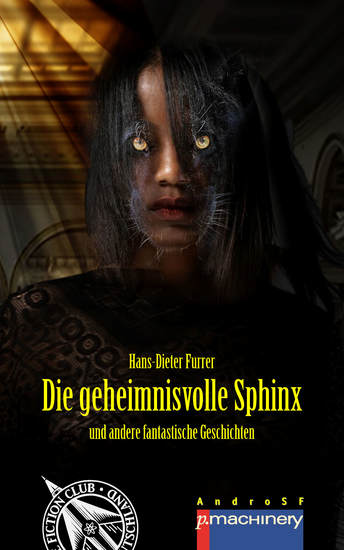 DIE GEHEIMNISVOLLE SPHINX - und andere fantastische Geschichten - cover