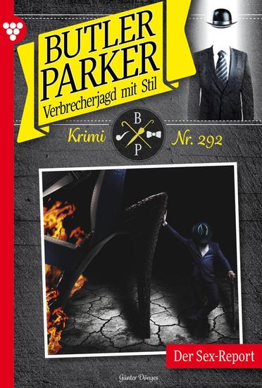 Der Sex Report - Butler Parker 292 – Kriminalroman - cover