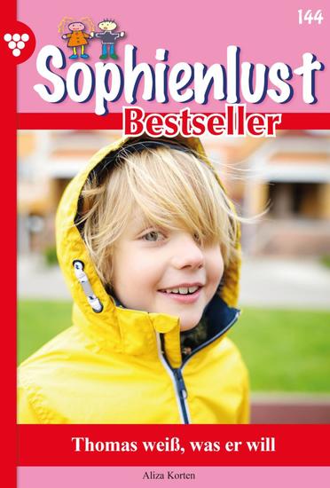 Thomas weiß was er will - Sophienlust Bestseller 144 – Familienroman - cover