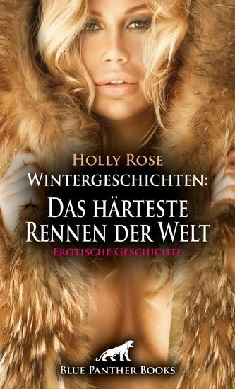 Wintergeschichten: Das härteste Rennen der Welt | Erotische Geschichte - Ein Kampf - auf dem Schlitten und im Bett - cover