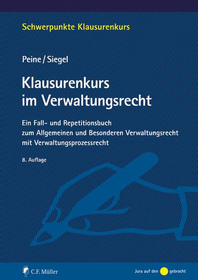 Klausurenkurs im Verwaltungsrecht - Ein Fall- und Repetitionsbuch zum Allgemeinen und Besonderen Verwaltungsrecht mit Verwaltungsprozessrecht - cover