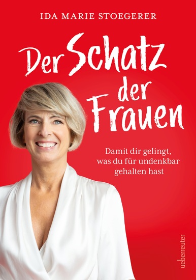 Der Schatz der Frauen - Damit dir gelingt was du für undenkbar gehalten hast - cover
