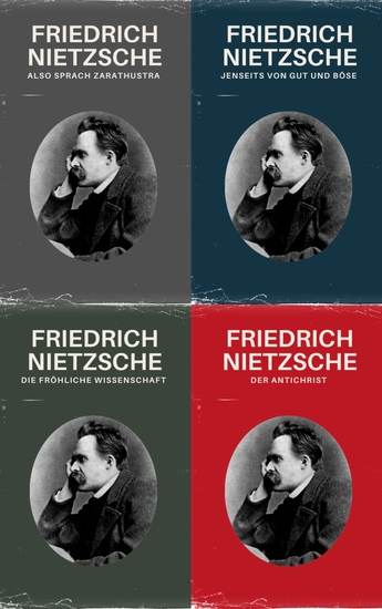 Nietzsche Gesamtausgabe (Also Sprach Zarathustra Jenseits von Gut und Böse Die fröhliche Wissenschaft Der Antichrist) - Nietzsche alle Werke - cover