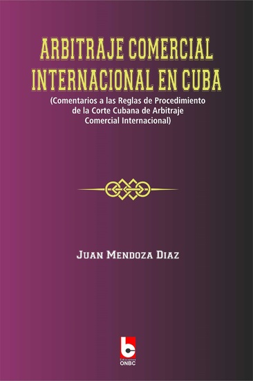 Arbitraje Comercial Internacional en Cuba - cover