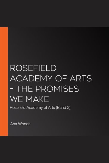 Rosefield Academy of Arts – The Promises We Make - Rosefield Academy of Arts (Band 2) - cover