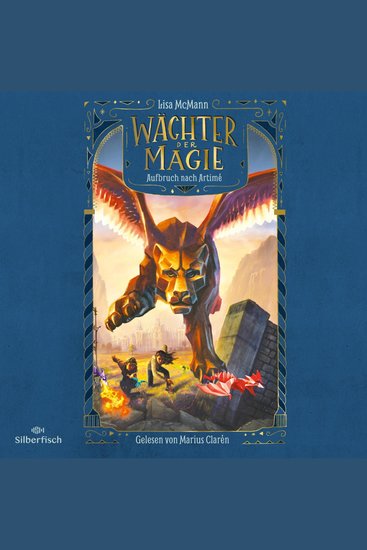 Wächter der Magie – Aufbruch nach Artimé (Wächter der Magie 1) - Packendes Fantasy-Abenteuer voller Magie und Action - cover