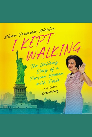 I Kept Walking - The Unlikely Journey of a Persian Woman with Polio - cover