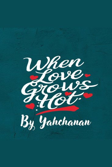 When Love Grows Hot - cover