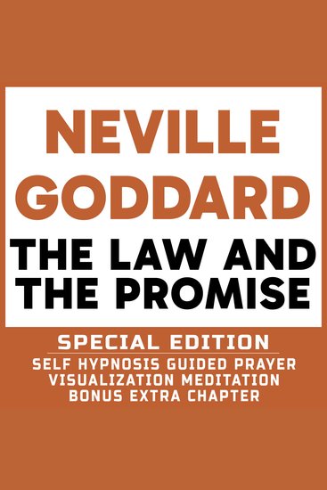 Law And The Promise The - SPECIAL EDITION - Self Hypnosis Guided Prayer Meditation Visualization - Neville Goddard Book and Bonus Extra Chapter with Guided Prayer Visualization Meditation by Richard Hargreaves - cover