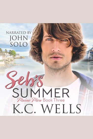Seb's Summer (Maine Men Book 3) - cover