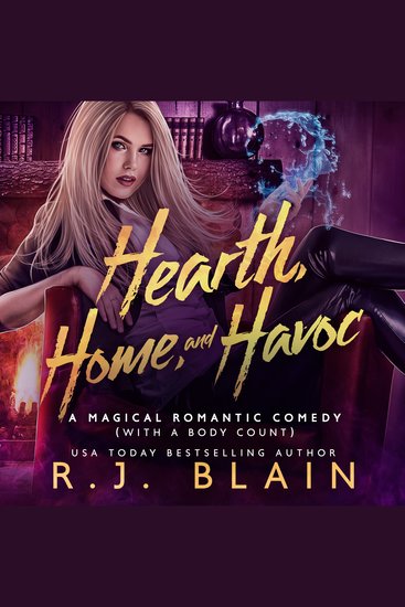 Hearth Home and Havoc - A Magical Romantic Comedy (with a body count) #3 - cover